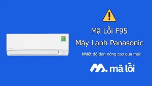 Lỗi F95 máy lạnh Panasonic